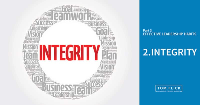 Leadership Traits Integrity In Leadership Tom Flick